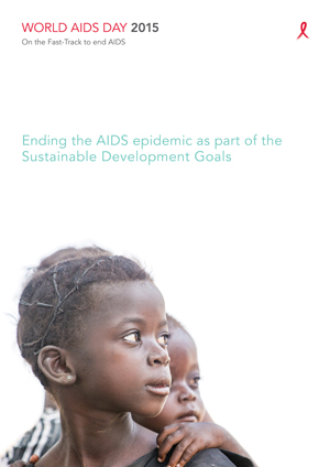 Ending the AIDS epidemic as part of the Sustainable Development Goals