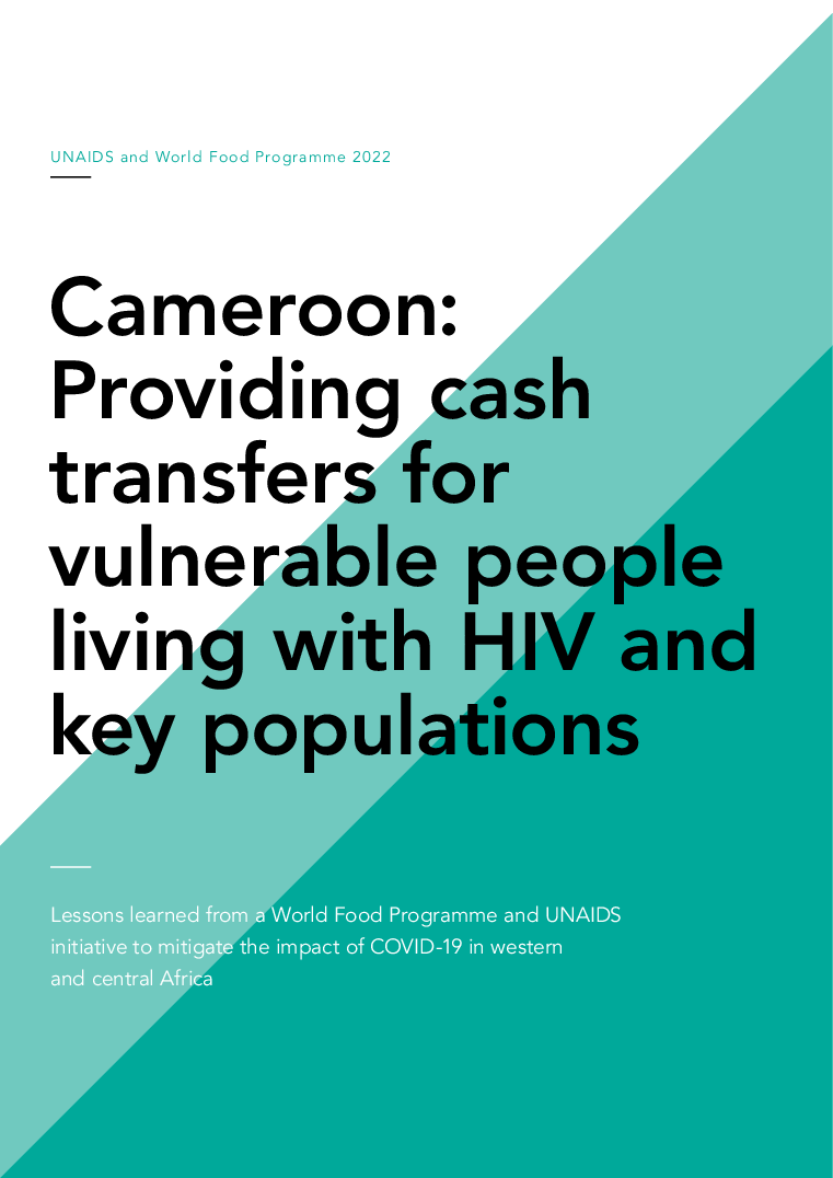 Cameroon: Providing cash transfers for vulnerable people living with HIV  and key populations — Lessons learned from a World Food Programme and  UNAIDS initiative to mitigate the impact of COVID-19 in western