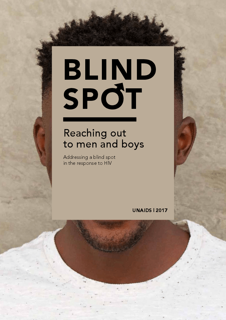Addressing a blind spot in the response to HIV — Reaching out to men and  boys | UNAIDS